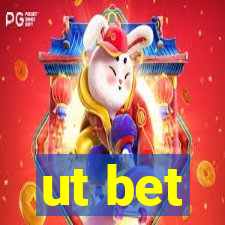 ut bet